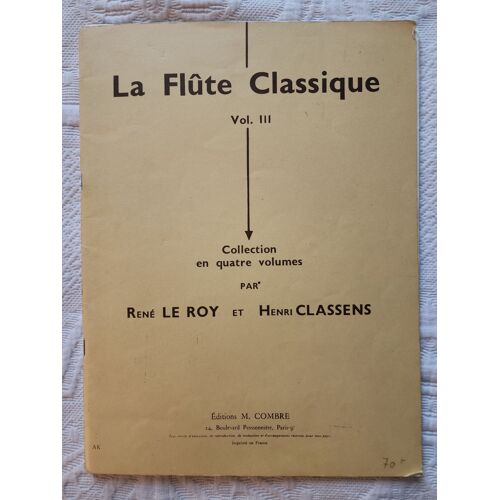 La Flûte Classique Vol. 3' De René Le Roy Et Henri Classens, Pour Flûte Traversière, Piano