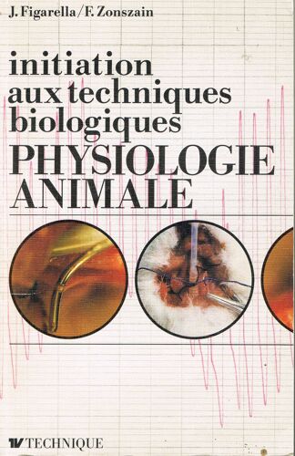 Initiation Aux Techniques Biologiques - Physiologie Animale