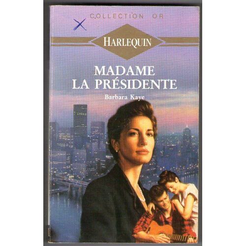 Madame La Présidente
