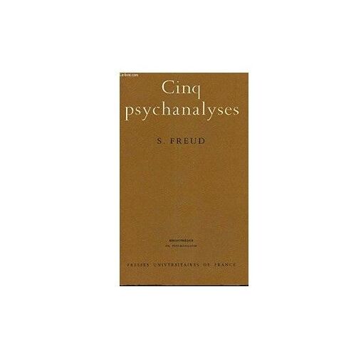 Cinq Psychanalyses S. Freud