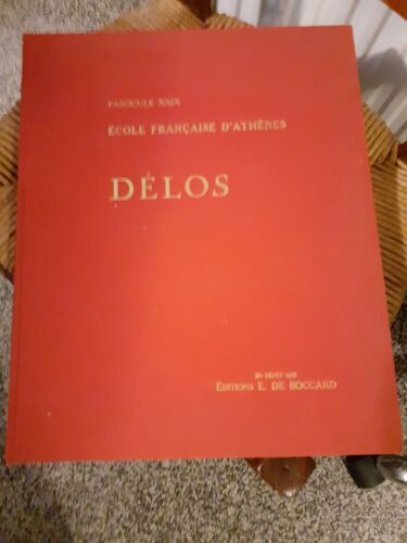 Délos Fascicule Xxix École Française D'athènes