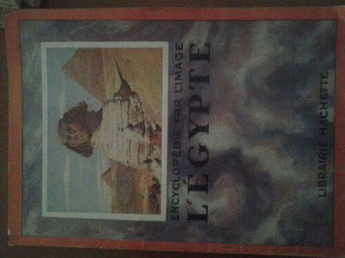 Encyclopedie Par L'image L'egypte