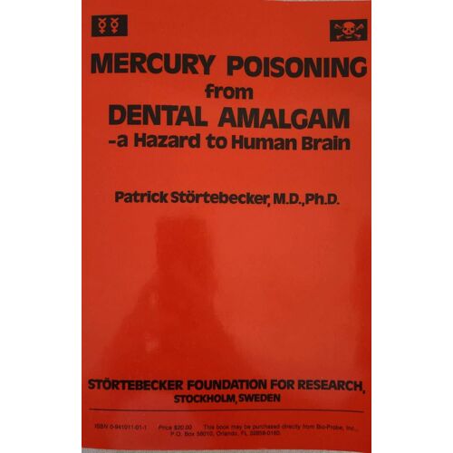 Mercury Poisoning From Dental Amalgam - A Hazard To Human Brain . By Patrick Stortebecker .1986 .