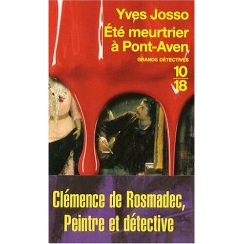 Eté Meurtrier À Pont-Aven - Les Enquêtes De Clémence De Rosmadec