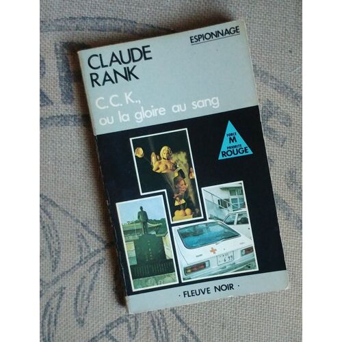 C.C.K. Ou La Gloire Au Sang : Claude Rank