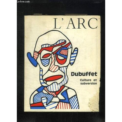 L Arc N° 35. Jean Dubuffet Culture Et Subversion.