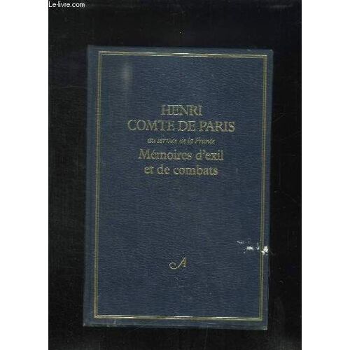Memoires D Exil Et De Combats.
