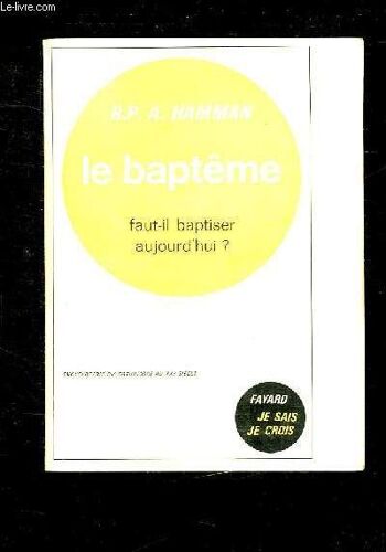 Le Bapteme Faut Il Baptise Aujourd Hui ? 5em Partie Presence Du Salut Parmi Nous.