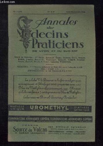 Annales Des Medecins Praticiens De Lyon Et Du Sud Est N° 8 - 9 Aout Septembre 1934. Sommaire: Dents Humaines Et Dents D Animaux Decouvertes Dans Un Camp Neolithique De Jura, Promenade En ...
