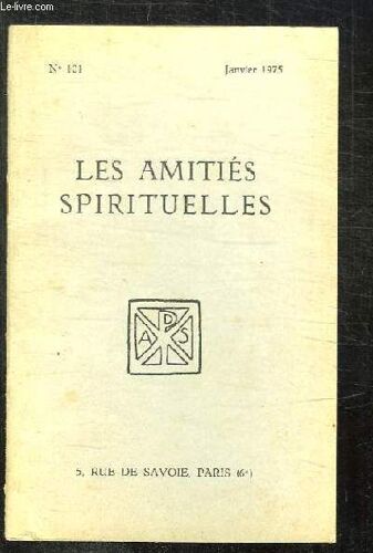 Bulletin Des Amities Spirituelles N° 101 Janvier 1975. Sommaire: L Unique Necessaire Par Emile Besson, La Pensee Religieuse De Soljenytsine Par Emery L, La Licorne Par Max Camis, La Religion ...