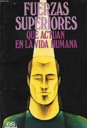 Fuerzas Superiores Que Actuan En La Vida Humana