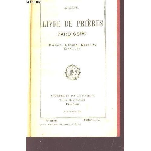 Livre De Prieres Paroissial / Prieres, Offices, Doctrine, Evangile.