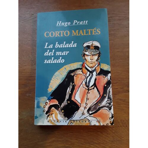 La Balada Del Mar Salado Corto Maltés Hugo Pratt Version Espagnol
