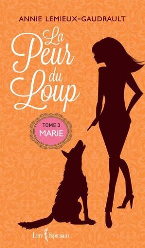 La Peur Du Loup, Tome 3