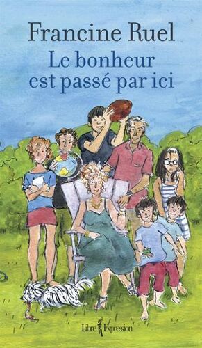 Le Bonheur Est Passé Par Ici