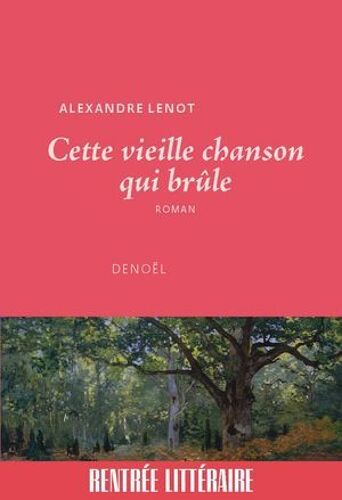Cette Vieille Chanson Qui Brûle