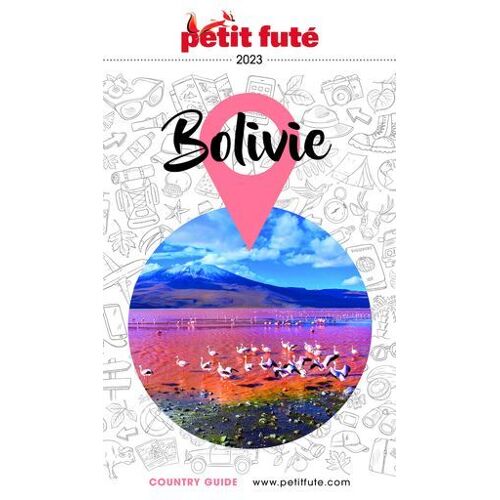 Bolivie 2023/2024 Petit Futé