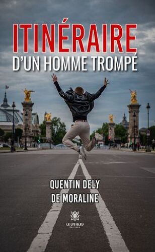 Itinéraire D'un Homme Trompé