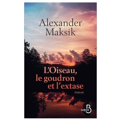 L'oiseau, Le Goudron Et L'extase