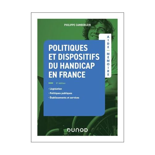 Aide-Mémoire - Politiques Et Dispositifs Du Handicap En France - 5e Éd