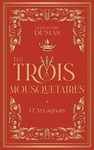 Les Trois Mousquetaires - Tome 1 D'artagnan