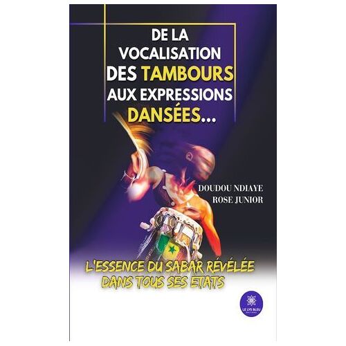 De La Vocalisation Des Tambours Aux Expressions Dansées…