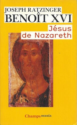 Jésus De Nazareth - Tome 1, Du Baptême Dans Le Jourdain À La Transfiguration - Champs - Flammarion 2008
