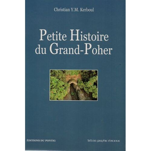 Petite Histoire Du Grand-Poher
