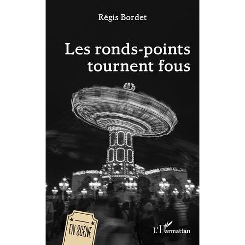 Les Ronds-Points Tournent Fous