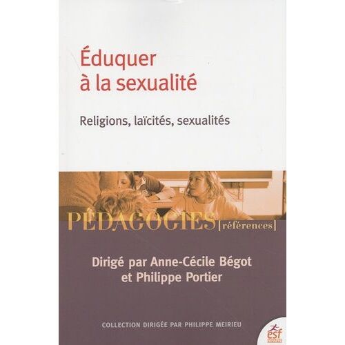 Eduquer À La Sexualité - Religions, Laïcités, Sexualités