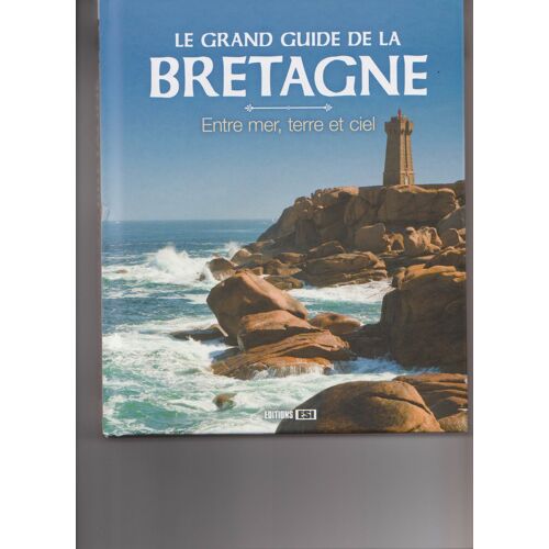 Le Grand Guide De La Bretagne