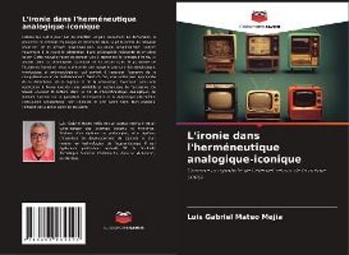 L'ironie Dans L'herméneutique Analogique-Iconique