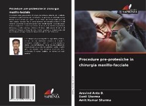 Procedure Pre-Protesiche In Chirurgia Maxillo-Facciale