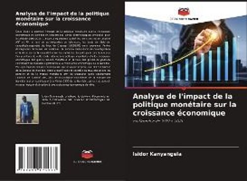 Analyse De L'impact De La Politique Monétaire Sur La Croissance Économique