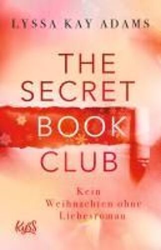 The Secret Book Club - Kein Weihnachten Ohne Liebesroman
