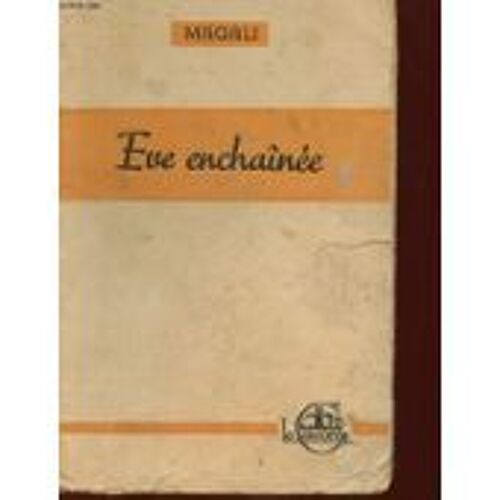 Eve Enchaînée