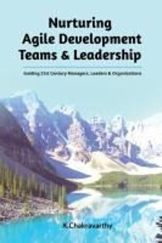 Nurturing Agile Development Teams & Leadership