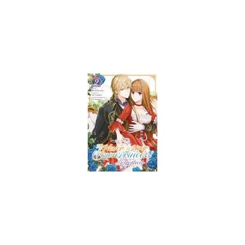 I'll Never Be Your Crown Princess! - Betrothed (Manga) Vol. 2