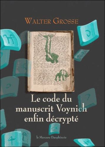 Le Code Du Manuscrit Voynich Enfin Décrypté