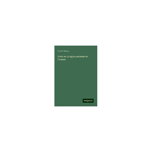 Etude Sur La Région Périnéale De L'homme