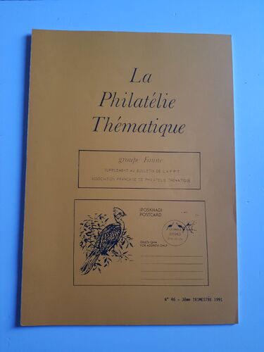 La Philatelie Thematique Supplement Groupe Faune N° 46 De 3 Ème Trimestre 1991