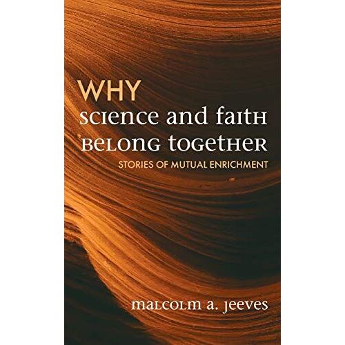 Why Science And Faith Belong Together