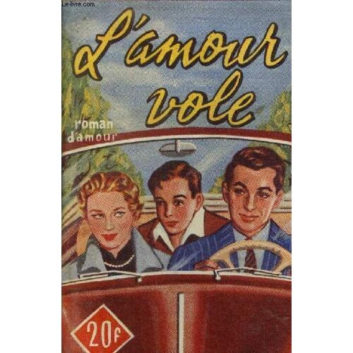 L Amour Vole, Collection Le Livre Favori