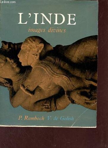 L Inde Images Divines Neuf Siècles D Art Hindou Méconnu Vre-Xiiie Siècles.