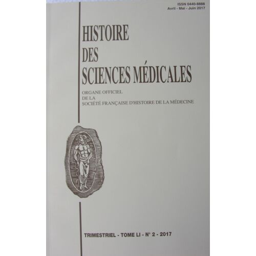 Histoire Des Sciences Médicales N° 2 (2017)