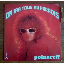 Michel Polnareff On Ira Tous Au Paradis 45t