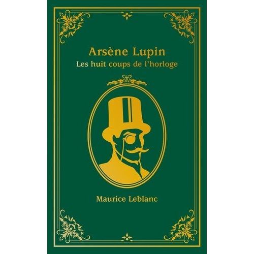 Arsène Lupin - Les Huit Coups De L'horloge