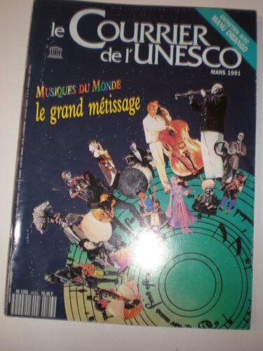 Le Courrier De L'unesco  N° 9103 : Musiques Du Monde : Le Grand Métissage