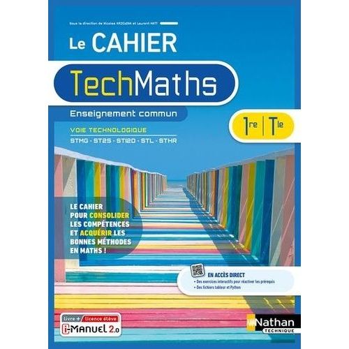 Le Cahier Techmaths 1re/Tle Enseignement Commun Voie Technologique