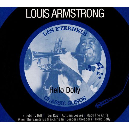 Louis Armstrong Les Éternels Classic Songs